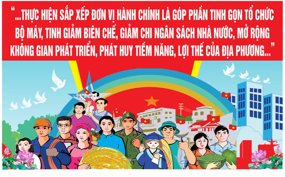 Bài tuyên truyền về việc sắp xếp đơn vị hành chính các cấp